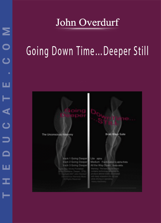 John Overdurf - Going Down Time…Deeper Still
