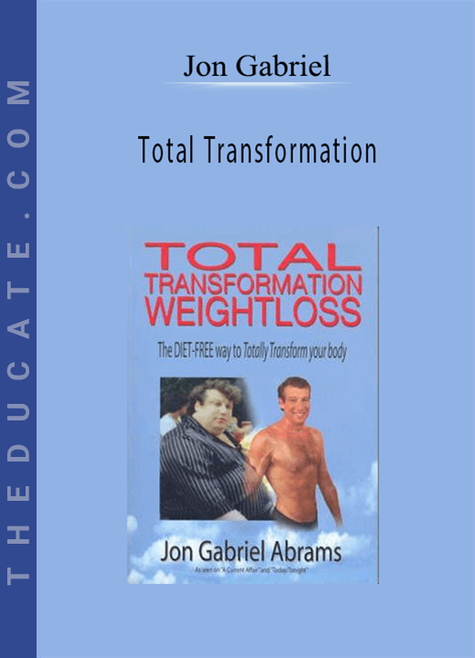 Jon Gabriel - Total Transformation