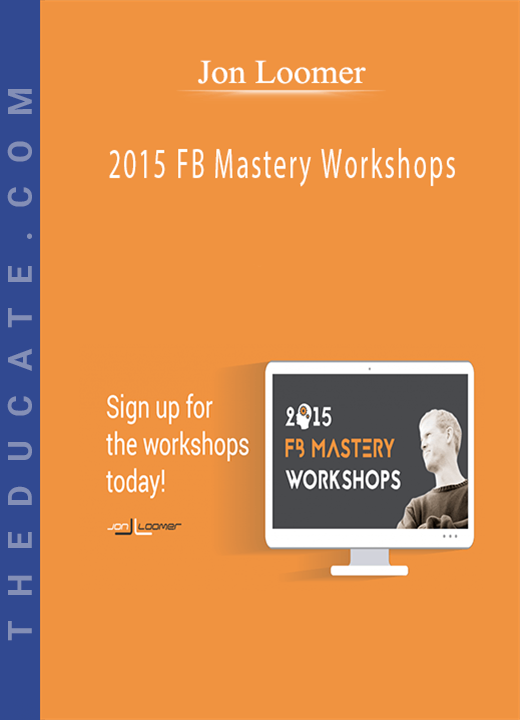 Jon Loomer - 2015 FB Mastery Workshops