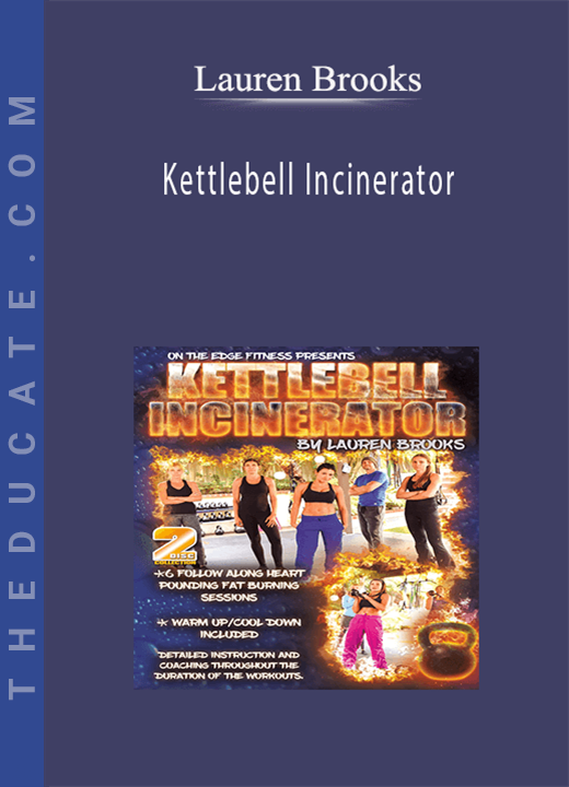 Lauren Brooks - Kettlebell Incinerator