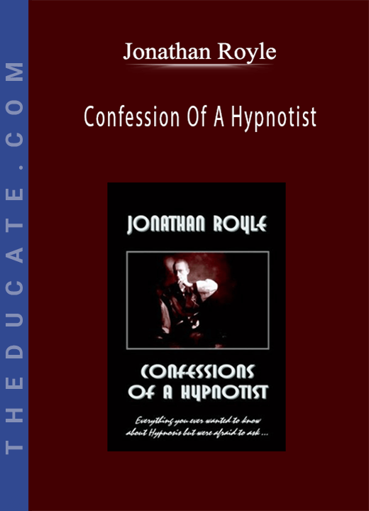 Jonathan Royle - Confession Of A Hypnotist