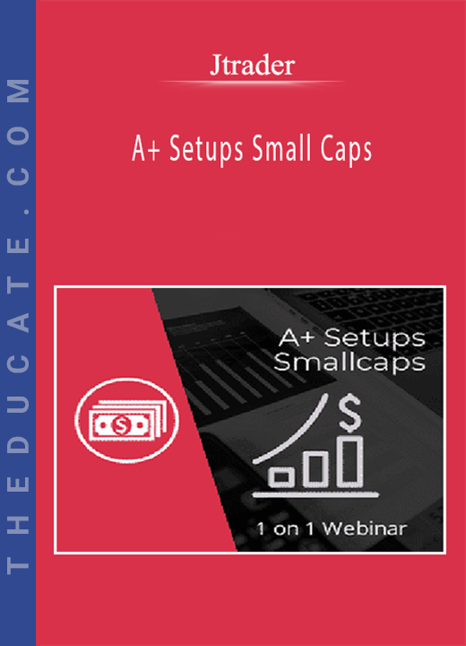 Jtrader - A+ Setups Small Caps