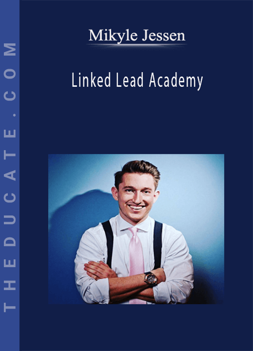 Mikyle Jessen - Linked Lead Academy