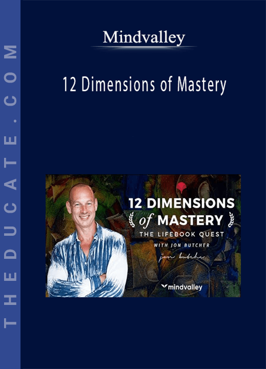 Mindvalley - 12 Dimensions of Mastery