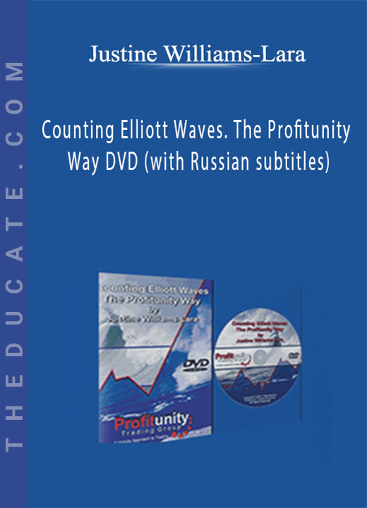 Justine Williams-Lara - Counting Elliott Waves. The Profitunity Way DVD (with Russian subtitles)