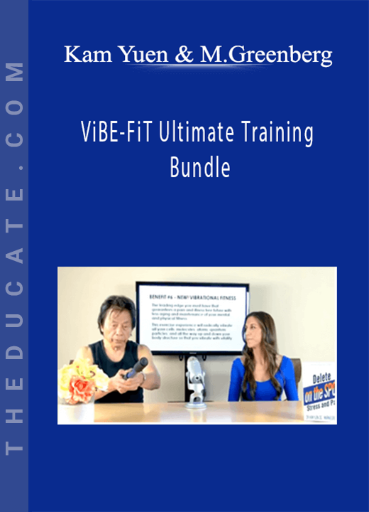 Kam Yuen and Marnie Greenberg - ViBE-FiT Ultimate Training Bundle