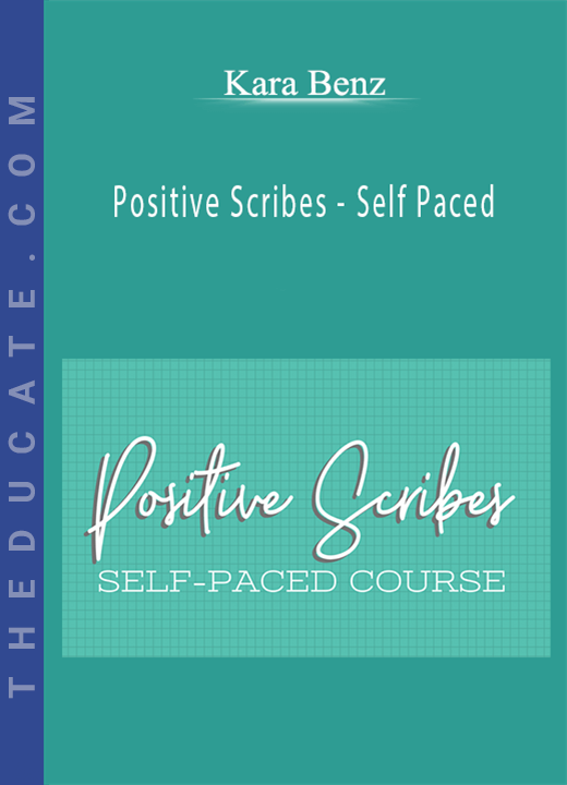 Kara Benz - Positive Scribes - Self Paced