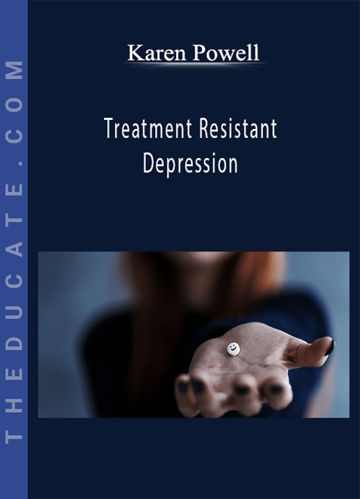 Karen Powell - Treatment Resistant Depression