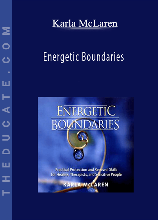 Karla McLaren - Energetic Boundaries