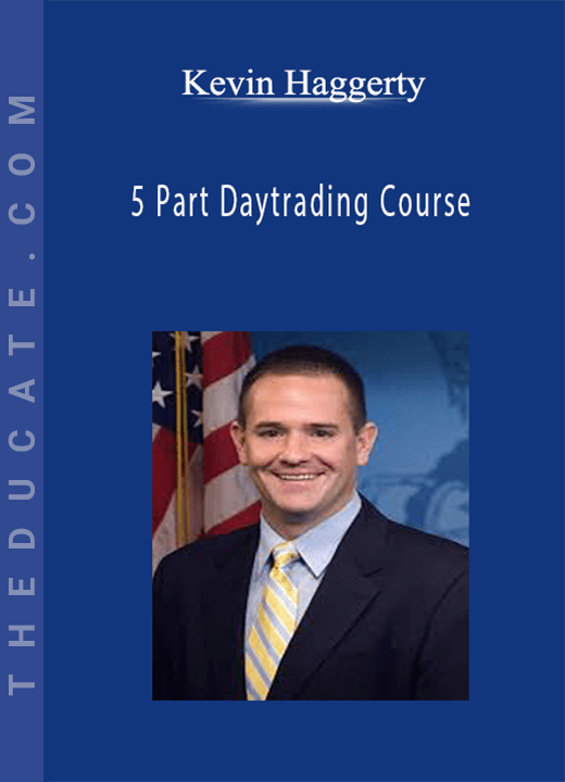 Kevin Haggerty - 5 Part Daytrading Course