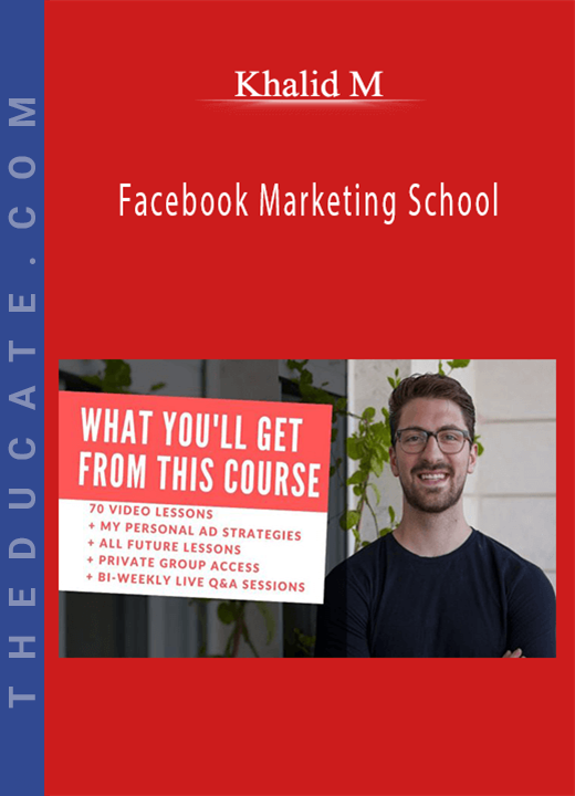 Khalid M - Facebook Marketing School