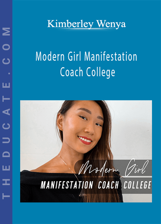 Kimberley Wenya - Modern Girl Manifestation Coach College