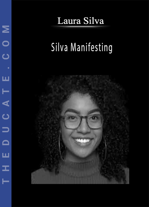 Laura Silva - Silva Manifesting