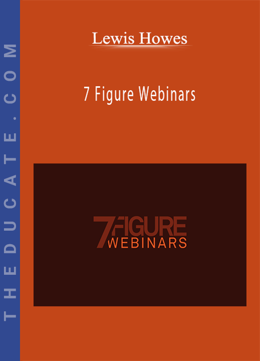 Lewis Howes - 7 Figure Webinars