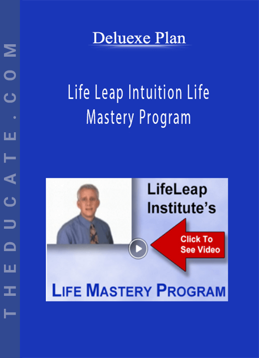 Life Leap Intuition Life Mastery Program - Deluexe Plan