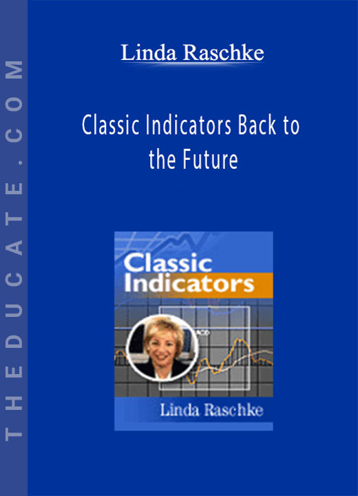 Linda Raschke - Classic Indicators Back to the Future