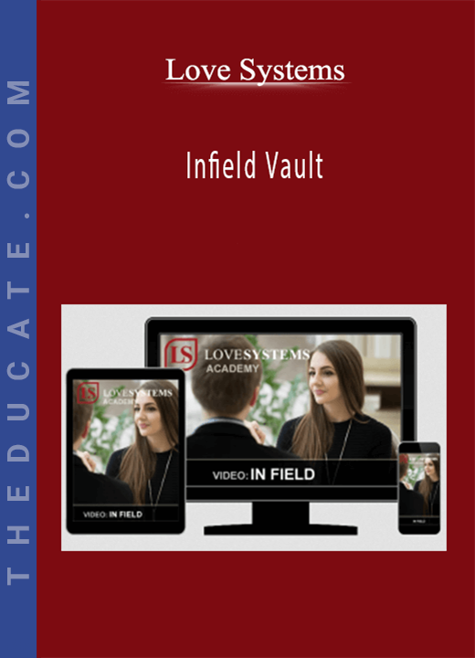 Love Systems - Infield Vault