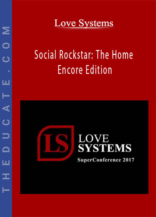 Love Systems - Social Rockstar: The Home Encore Edition