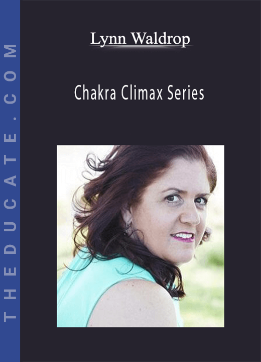 Lynn Waldrop - Chakra Climax Series