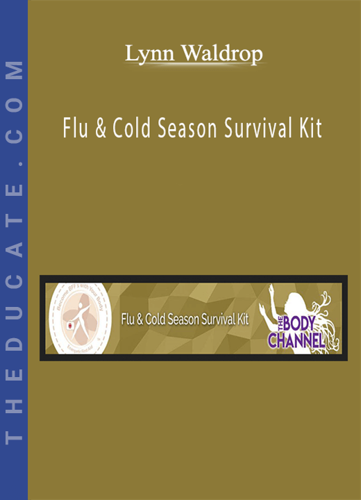 Lynn Waldrop - Flu & Cold Season Survival Kit
