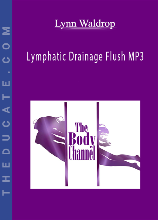 Lynn Waldrop - Lymphatic Drainage Flush MP3