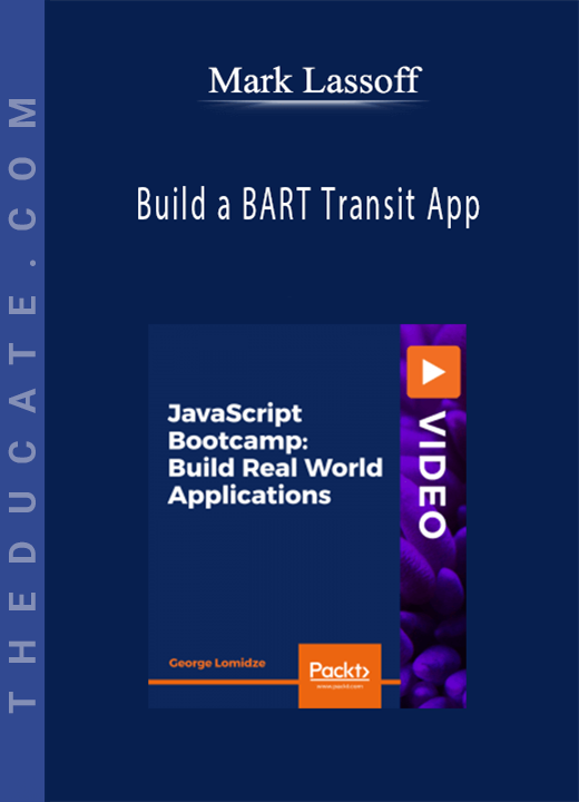 Mark Lassoff - Build a BART Transit App