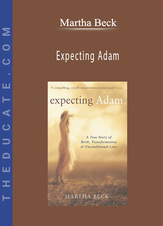 Martha Beck - Expecting Adam