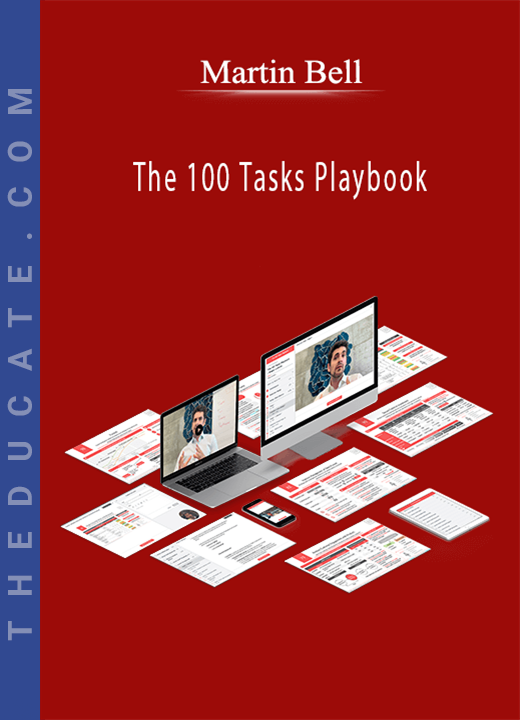 Martin Bell - The 100 Tasks Playbook