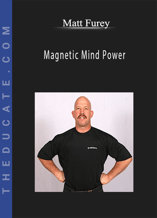 Matt Furey - Magnetic Mind Power