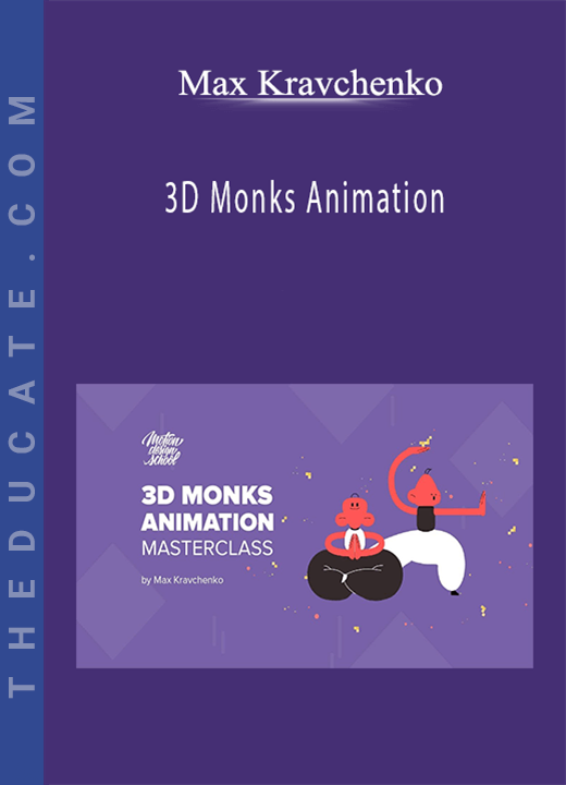 Max Kravchenko - 3D Monks Animation