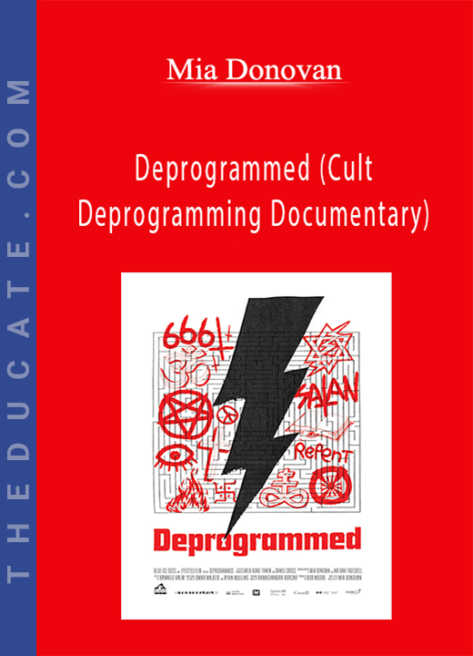Mia Donovan - Deprogrammed (Cult Deprogramming Documentary)