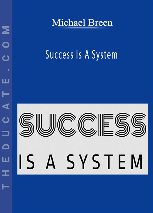 Michael Breen - Success Is A System