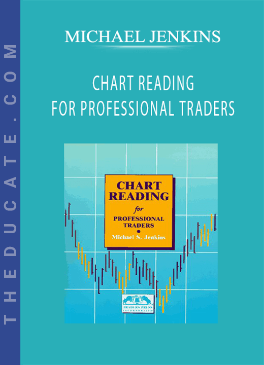 Michael Jenkins - Chart Reading for Professional Traders