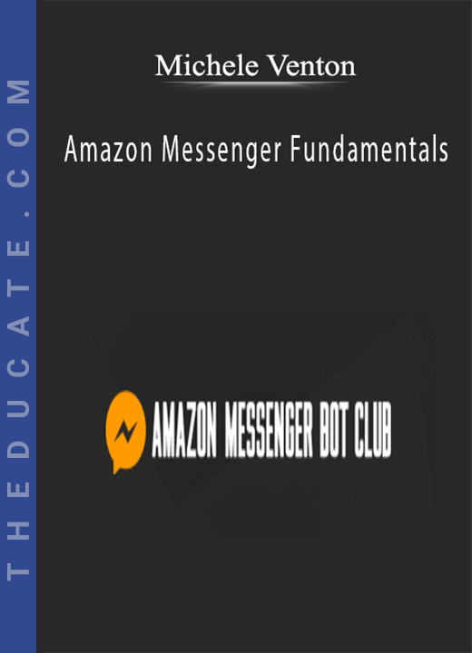 Michele Venton - Amazon Messenger Fundamentals