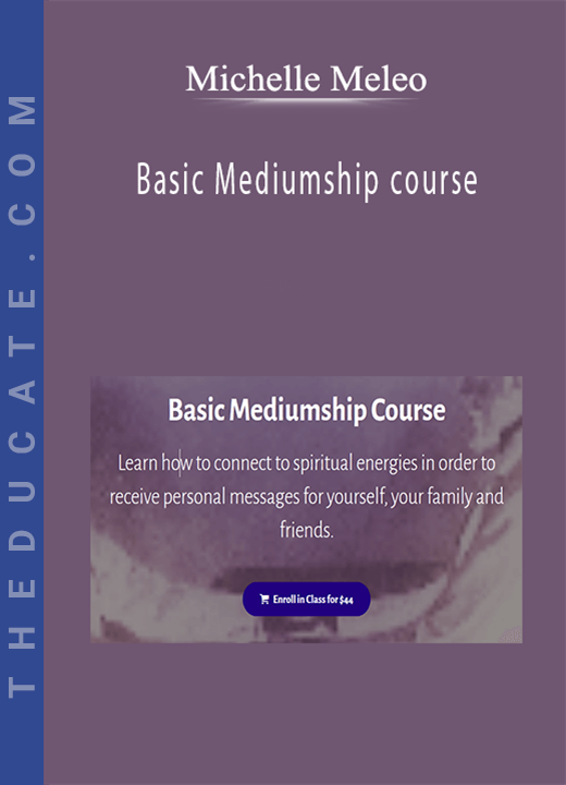 Michelle Meleo - Basic Mediumship course