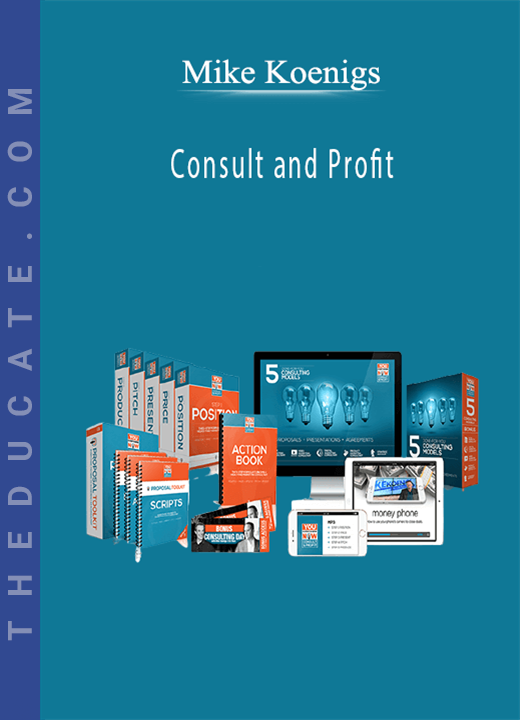 Mike Koenigs - Consult and Profit