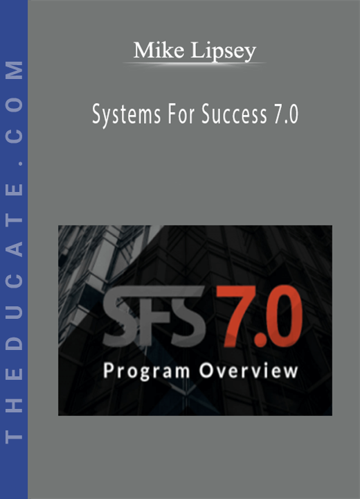Mike Lipsey - Systems For Success 7.0