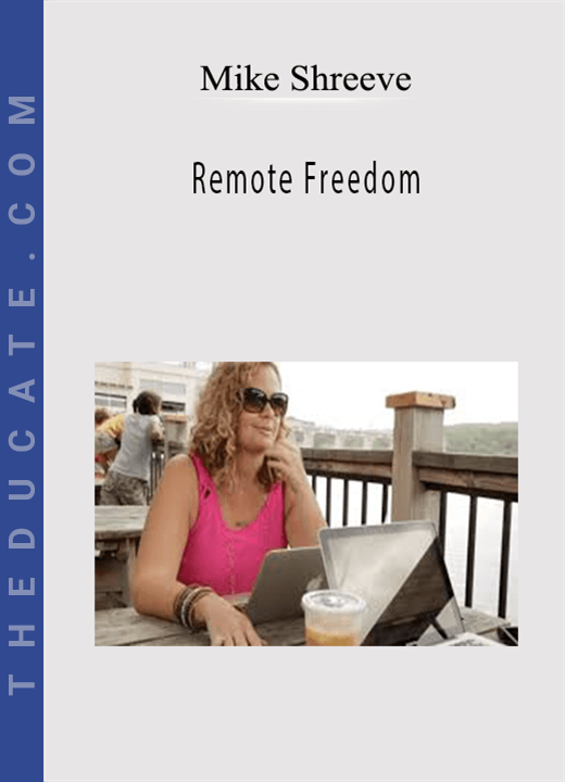 Mike Shreeve - Remote Freedom