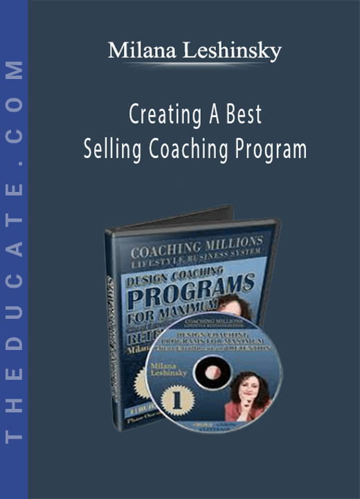 Milana Leshinsky - Creating A Best Selling Coaching Program
