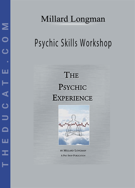 Millard Longman - Psychic Skills Workshop