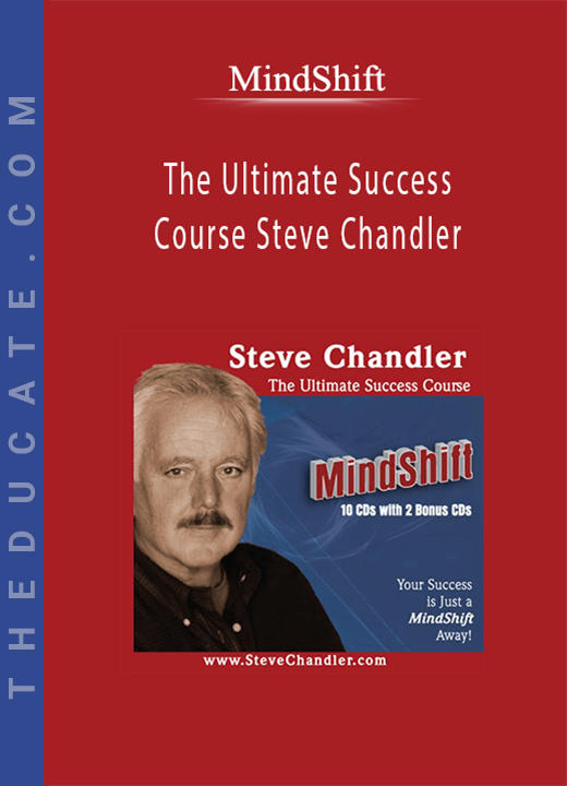 MindShift - The Ultimate Success Course Steve Chandler