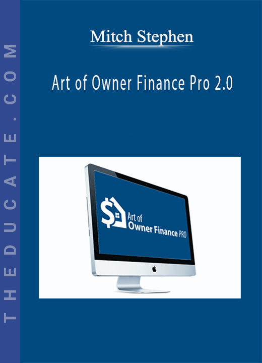 Mitch Stephen - Art of Owner Finance Pro 2.0