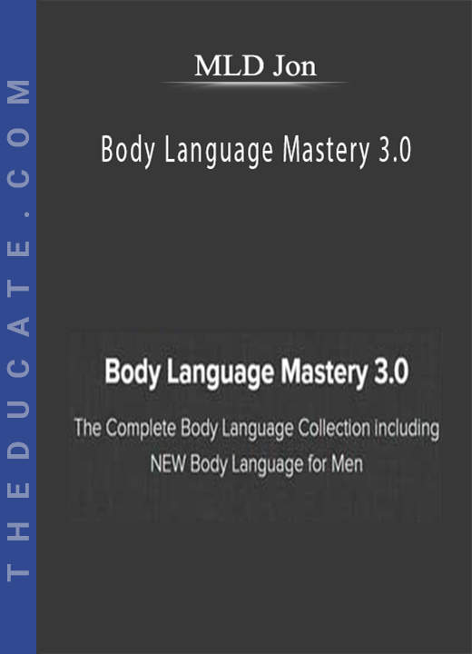 MLD Jon - Body Language Mastery 3.0