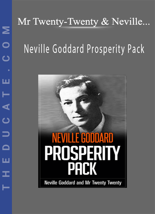 Mr Twenty-Twenty and Neville Goddard - Neville Goddard Prosperity Pack