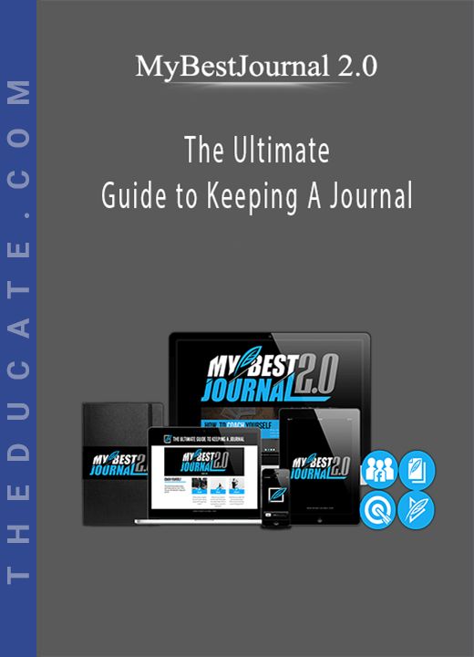 MyBestJournal 2.0 - The Ultimate Guide to Keeping A Journal