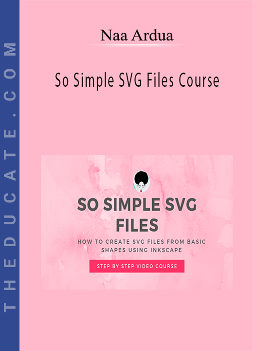 Naa Ardua - So Simple SVG Files Course