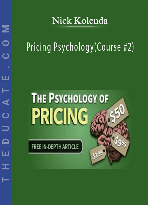 Nick Kolenda - Pricing Psychology(Course #2)