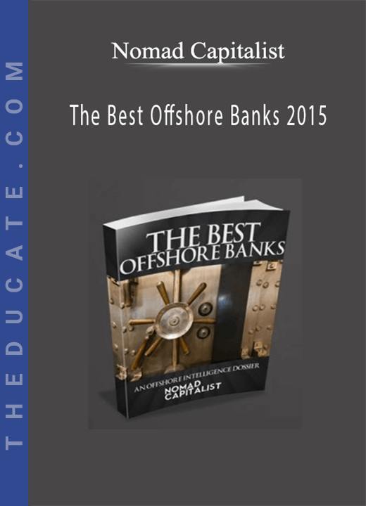 Nomad Capitalist - The Best Offshore Banks 2015