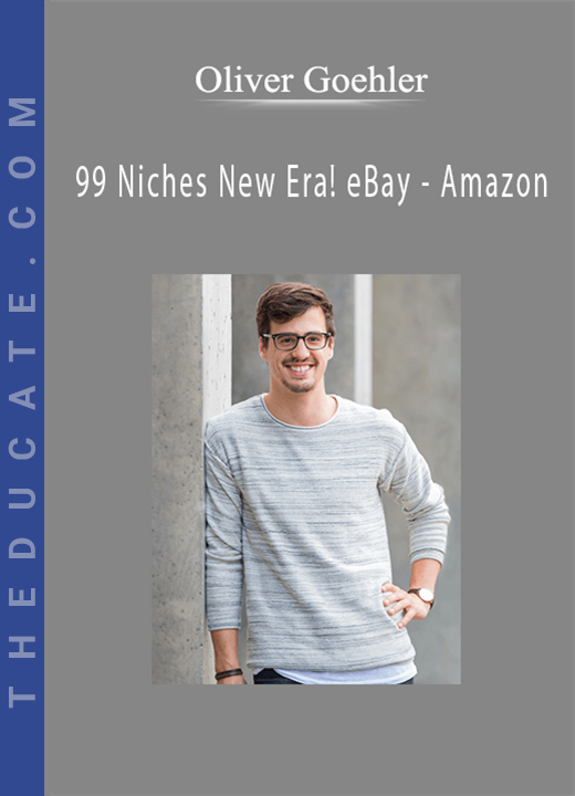 Oliver Goehler - 99 Niches New Era! eBay - Amazon