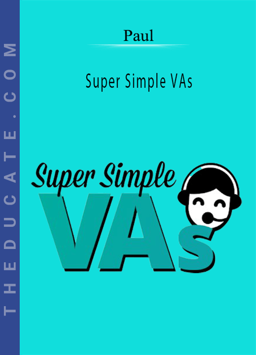 Paul - Super Simple VAs